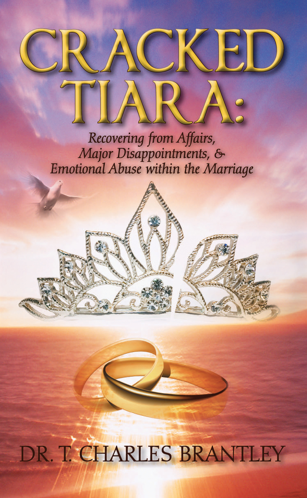 Cracked Tiara: Recovering from Affairs, Major ...